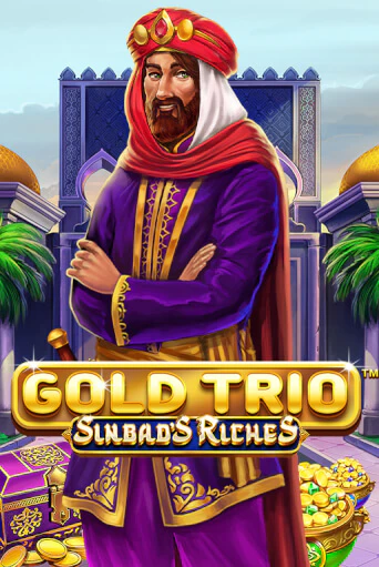 Игровой автомат Gold Trio: Sinbad's Riches демо игра | GMSlots Casino бесплатно