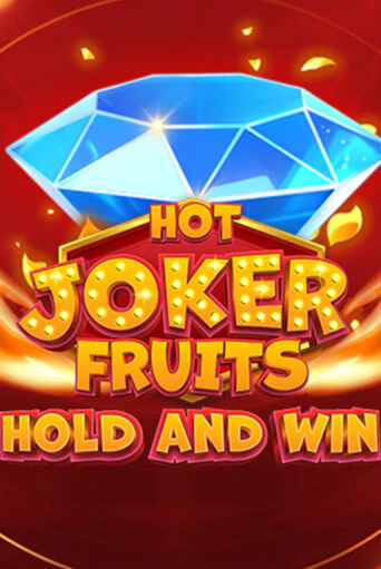 Игровой автомат Hot Joker Fruits: Hold & Win демо игра | GMSlots Casino бесплатно