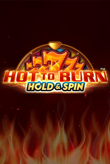 Игровой автомат Hot to Burn Hold and Spin демо игра | GMSlots Casino бесплатно