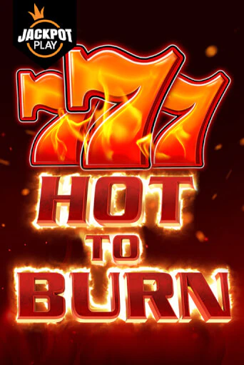 Игровой автомат Hot to Burn Jackpot Play демо игра | GMSlots Casino бесплатно