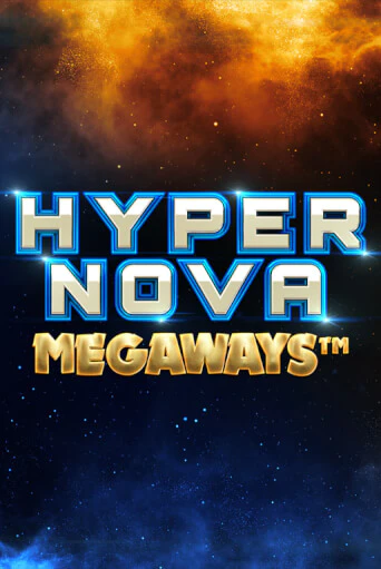 Игровой автомат Hypernova Megaways демо игра | GMSlots Casino бесплатно