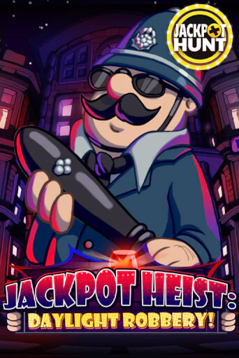 Игровой автомат Jackpot Heist: Daylight Robbery демо игра | GMSlots Casino бесплатно