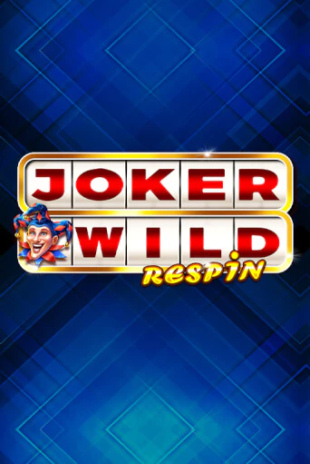 Игровой автомат Joker Wild Respin демо игра | GMSlots Casino бесплатно