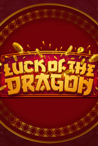 Игровой автомат Luck of the Dragon демо игра | GMSlots Casino бесплатно