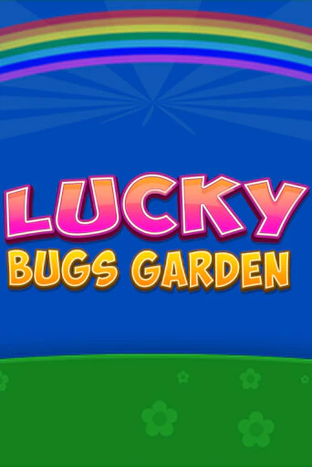 Игровой автомат Lucky Bugs Garden демо игра | GMSlots Casino бесплатно