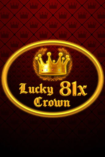 Игровой автомат Lucky Crown 81x демо игра | GMSlots Casino бесплатно