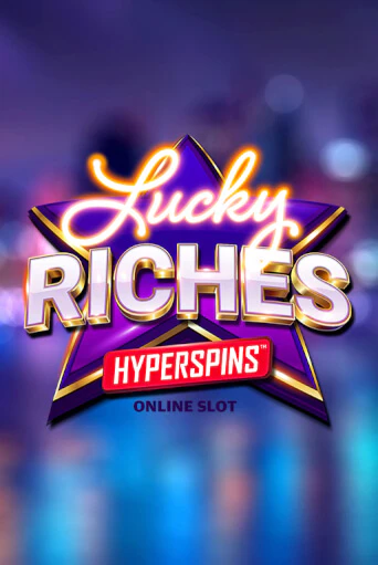 Игровой автомат Lucky Riches Hyperspins демо игра | GMSlots Casino бесплатно