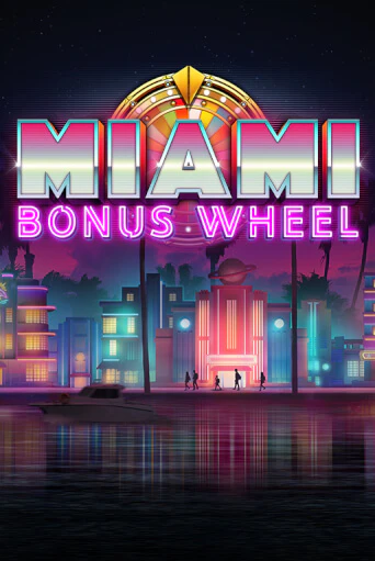 Игровой автомат Miami Bonus Wheel Hit'n'Roll демо игра | GMSlots Casino бесплатно