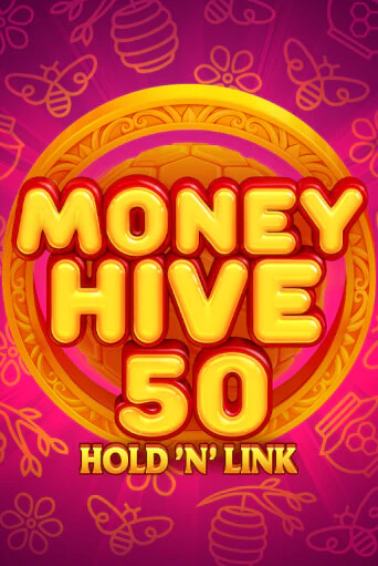 Игровой автомат Money Hive 50: Hold 'N' link демо игра | GMSlots Casino бесплатно