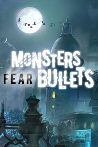 Игровой автомат Monsters Fear Bullets демо игра | GMSlots Casino бесплатно