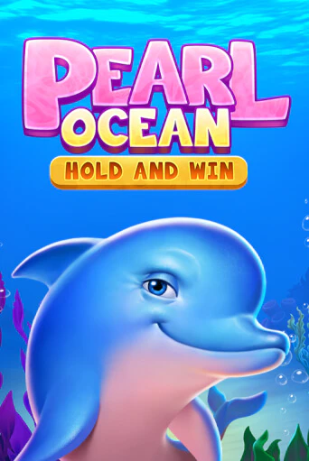 Игровой автомат Pearl Ocean: Hold and Win демо игра | GMSlots Casino бесплатно