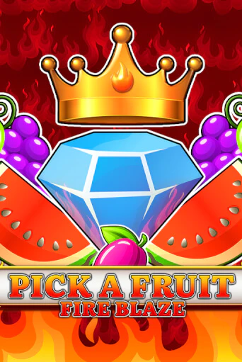 Игровой автомат Pick a Fruit - Fire Blaze демо игра | GMSlots Casino бесплатно