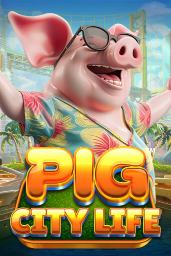 Игровой автомат Pig City Life™ демо игра | GMSlots Casino бесплатно