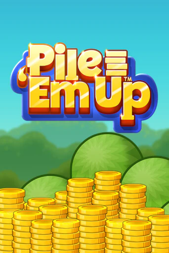 Игровой автомат Pile 'Em Up™ демо игра | GMSlots Casino бесплатно