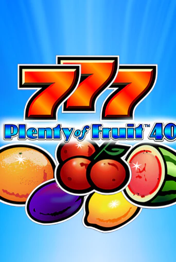 Игровой автомат Plenty of Fruit 40 демо игра | GMSlots Casino бесплатно