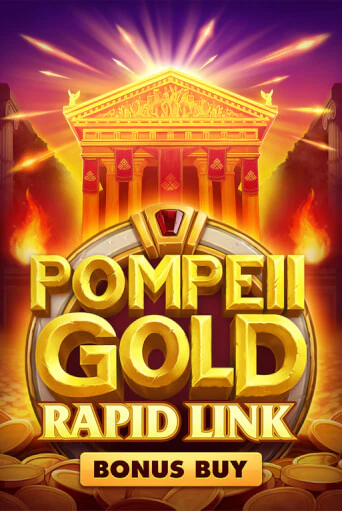 Игровой автомат Pompeii Gold: Rapid Link Bonus Buy демо игра | GMSlots Casino бесплатно