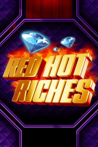 Игровой автомат Red Hot Riches демо игра | GMSlots Casino бесплатно