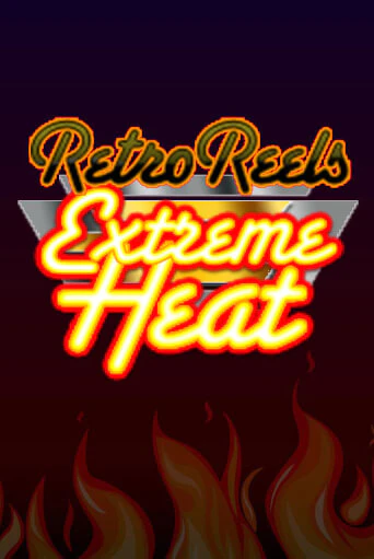 Игровой автомат Retro Reels - Extreme Heat демо игра | GMSlots Casino бесплатно