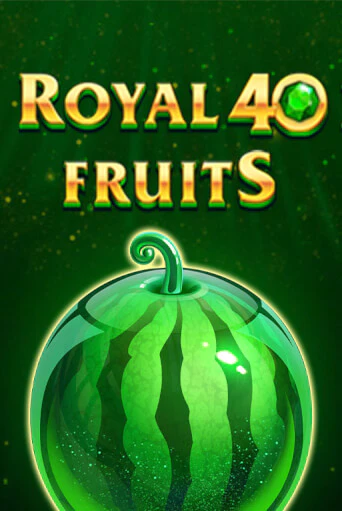 Игровой автомат Royal Fruits 40 демо игра | GMSlots Casino бесплатно