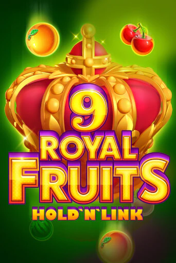 Игровой автомат Royal Fruits 9: Hold 'N' Link демо игра | GMSlots Casino бесплатно