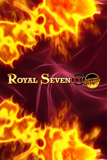 Игровой автомат Royal Seven XXL Red Hot Firepot демо игра | GMSlots Casino бесплатно