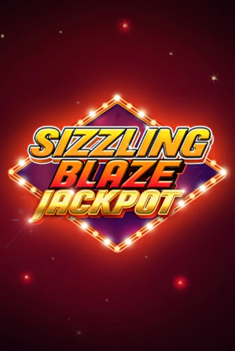 Игровой автомат Sizzling Blaze Jackpot демо игра | GMSlots Casino бесплатно