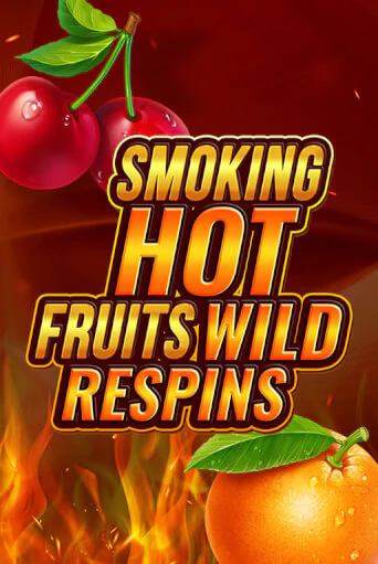 Игровой автомат Smoking Hot Fruit Wild Respin демо игра | GMSlots Casino бесплатно