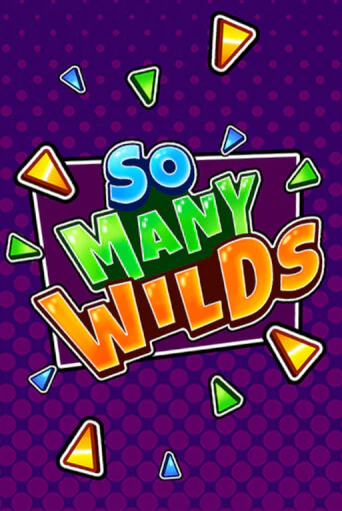 Игровой автомат So Many Wilds демо игра | GMSlots Casino бесплатно