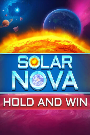 Игровой автомат Solar Nova Hold & Win демо игра | GMSlots Casino бесплатно