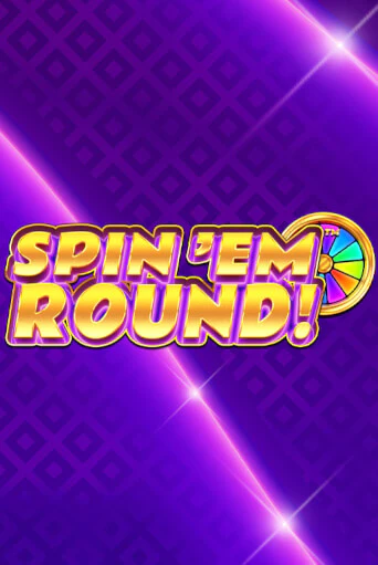 Игровой автомат Spin ‘Em Round! демо игра | GMSlots Casino бесплатно