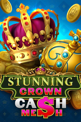 Игровой автомат Stunning Crown Cash Mesh демо игра | GMSlots Casino бесплатно