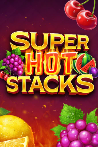 Игровой автомат Super Hot Stacks демо игра | GMSlots Casino бесплатно