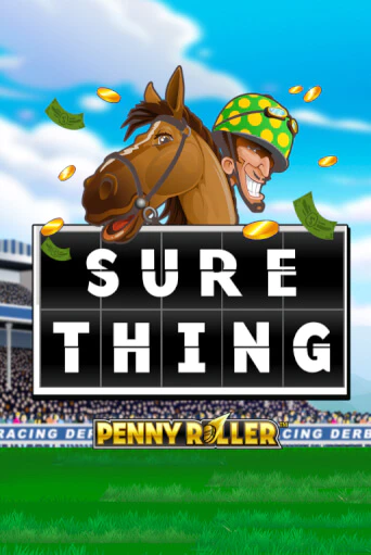 Игровой автомат Sure Thing - Penny Roller демо игра | GMSlots Casino бесплатно