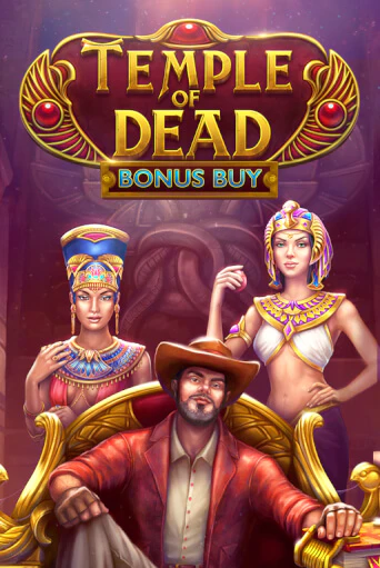 Игровой автомат Temple of Dead Bonus Buy демо игра | GMSlots Casino бесплатно