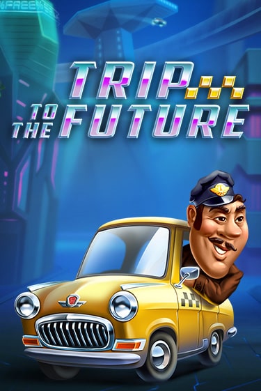 Игровой автомат Trip to the Future демо игра | GMSlots Casino бесплатно