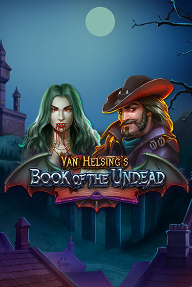 Игровой автомат Van Helsing's Book of the Undead демо игра | GMSlots Casino бесплатно