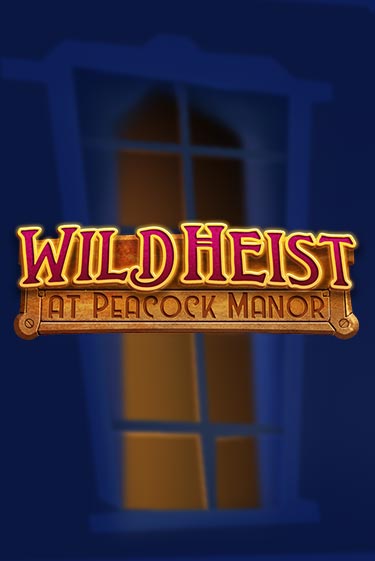 Игровой автомат Wild Heist at Peacock Manor демо игра | GMSlots Casino бесплатно