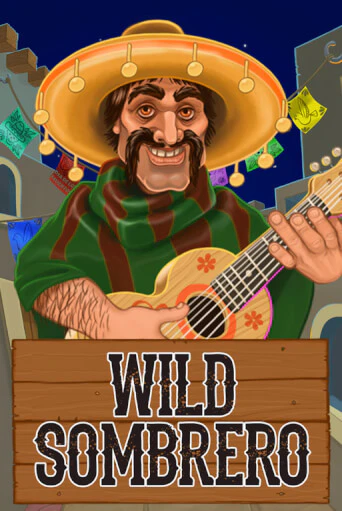 Игровой автомат Wild Sombrero демо игра | GMSlots Casino бесплатно