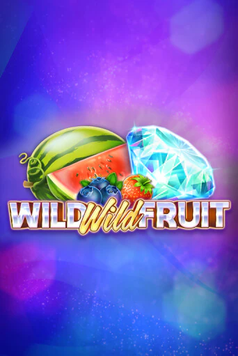 Игровой автомат Wild Wild Fruit демо игра | GMSlots Casino бесплатно