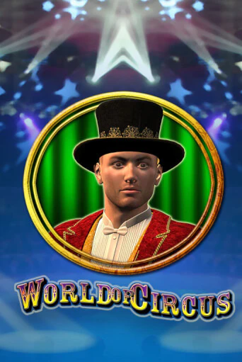 Игровой автомат World of Circus демо игра | GMSlots Casino бесплатно