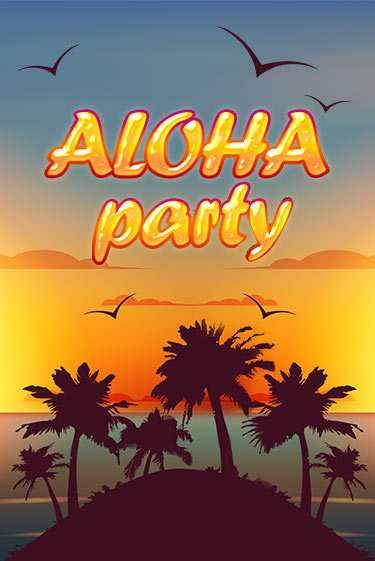 Игровой автомат Aloha Party демо игра | GMSlots Casino бесплатно