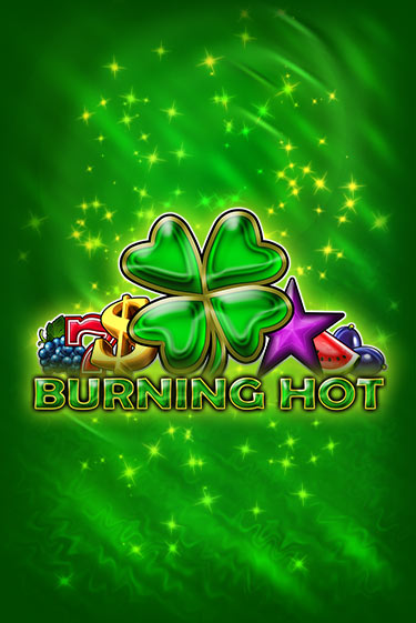 Игровой автомат Burning Hot демо игра | GMSlots Casino бесплатно