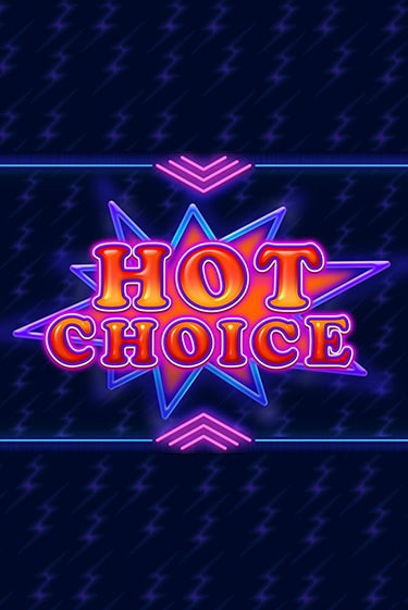 Игровой автомат Hot Choice демо игра | GMSlots Casino бесплатно