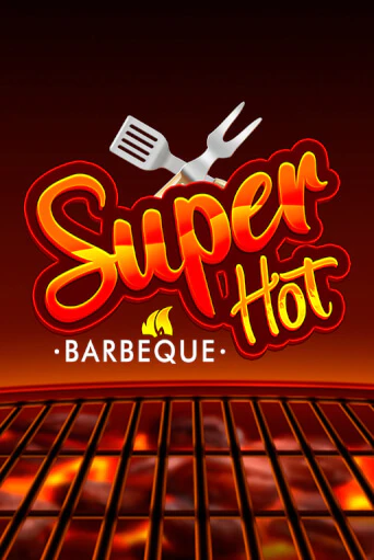 Игровой автомат Super Hot BBQ 50 демо игра | GMSlots Casino бесплатно