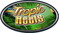 Tropic Reels